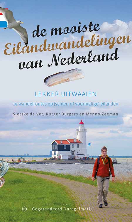 De mooiste eilandwandelingen van Nederland De mooiste eilandwandelingen van Nederland